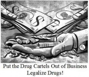 Put the cartels out of business legalise drugs