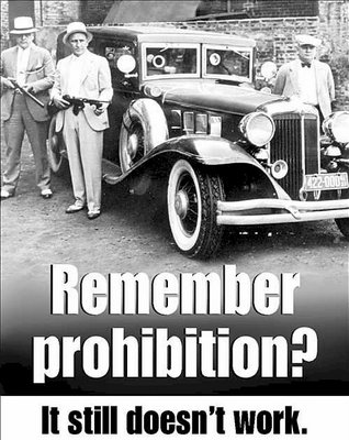Remember prohibition it still doesn't work legalise drugs